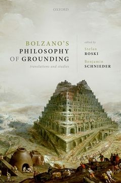 portada Bolzano'S Philosophy of Grounding: Translations and Studies (en Inglés)