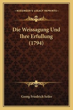portada Die Weissagung Und Ihre Erfullung (1794) (in German)