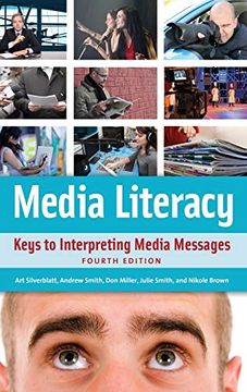 portada Media Literacy: Keys to Interpreting Media Messages (en Inglés)