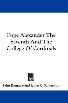 portada pope alexander the seventh and the college of cardinals (en Inglés)