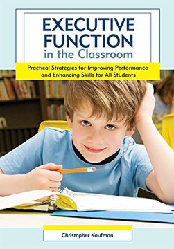 portada Executive Function in the Classroom: Practical Strategies for Improving Performance and Enhancing Skills for all Students 