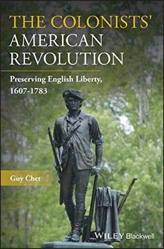 portada The Colonists' American Revolution: Preserving English Liberty, 1607-1783 (en Inglés)