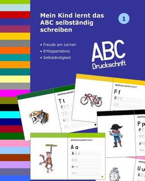 portada Mein Kind lernt das ABC selbständig schreiben: ABC Druckschrift (en Alemán)