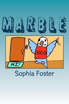 portada Marble: A parakeet goes to school and finds a friend! (en Inglés)
