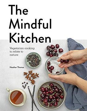 portada Mindful Kitchen: Your Recipe for Life (en Inglés)