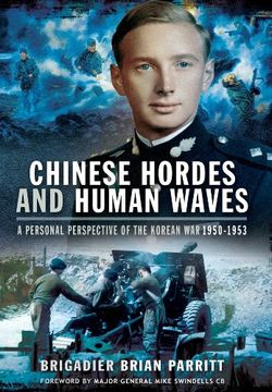 portada Chinese Hordes and Human Waves: A Personal Perspective of the Korean War 1950-1953