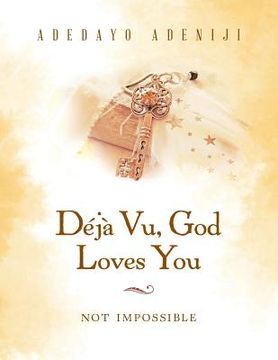 portada Déjà Vu, God Loves You: Not Impossible