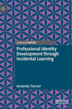 portada Professional Identity Development Through Incidental Learning (en Inglés)
