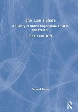 portada The Lion's Share: A History of British Imperialism 1850 to the Present 