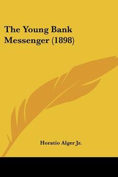 portada the young bank messenger (1898)