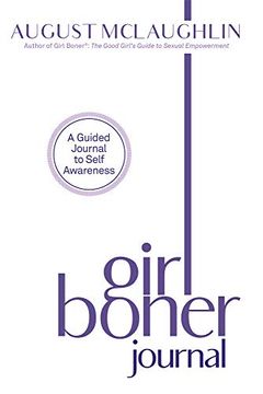 portada Girl Boner Journal: A Guided Journal to Sexual joy and Empowerment (en Inglés)