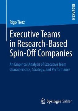 portada executive teams in research-based spin-off companies: an empirical analysis of executive team characteristics, strategy, and performance