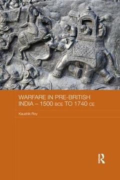 portada Warfare in Pre-British India – 1500Bce to 1740Ce (Asian States and Empires) (en Inglés)
