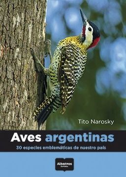 portada Aves Argentinas: 30 Especies Emblematicas En Nuestro Pais