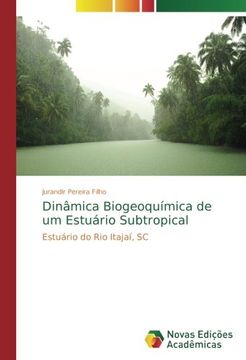 portada Dinâmica Biogeoquímica de um Estuário Subtropical: Estuário do Rio Itajaí, SC