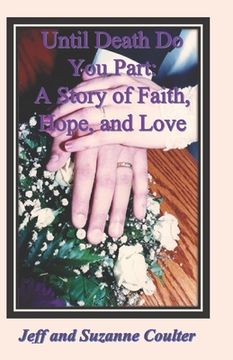 portada Until Death Do You Part: A Story of Faith, Hope, and Love (en Inglés)
