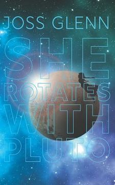 portada She Rotates with Pluto: A collection of short stories and poems (en Inglés)