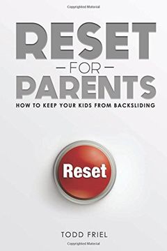 portada Reset for Parents: How to Keep Your Kids from Backsliding (in English)