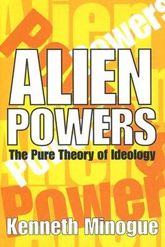 portada alien powers: the pure theory of ideology (en Inglés)