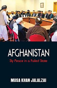 portada Afghanistan: Sly Peace in a Failed State (in English)