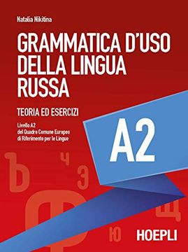portada Grammatica D'uso Della Lingua Russa. Teoria ed Esercizi. Livello a2 (en Italiano)