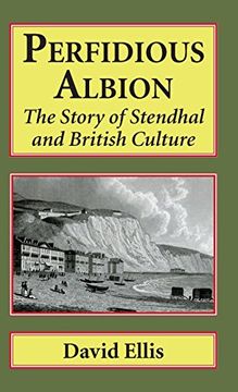 portada Perfidious Albion: The Story of Stendhal and British Culture 