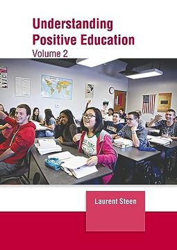 portada Understanding Positive Education: Volume 2 (en Inglés)