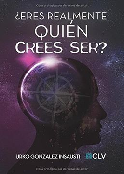 portada Eres realmente quién crees ser? (in Spanish)