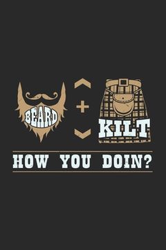 portada Beard + Kilt How You Doin?: 120 Pages I 6x9 I Graph Paper 4x4 (in English)
