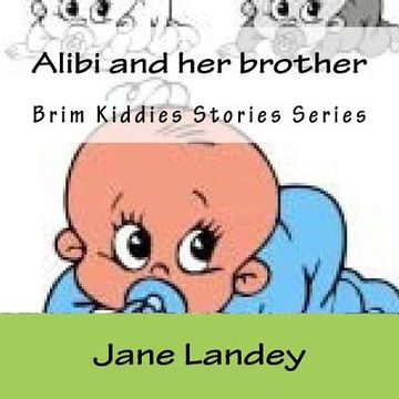 portada Alibi and her brother: Brim Kiddies Stories Series (en Inglés)