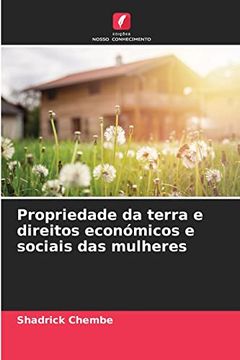 portada Propriedade da Terra e Direitos Económicos e Sociais das Mulheres: De