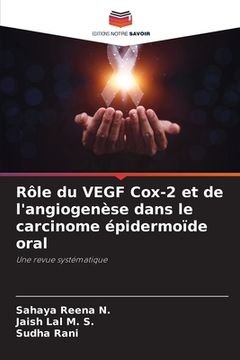 portada Rôle du VEGF Cox-2 et de l'angiogenèse dans le carcinome épidermoïde oral (en Francés)