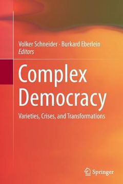 portada Complex Democracy: Varieties, Crises, and Transformations (en Inglés)