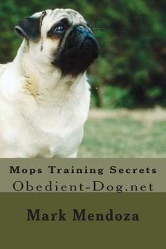 portada Mops Training Secrets: Obedient-Dog.net (en Inglés)