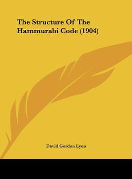 portada the structure of the hammurabi code (1904) (in English)