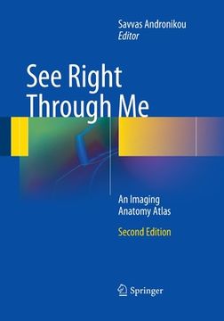 portada See Right Through Me: An Imaging Anatomy Atlas (en Inglés)
