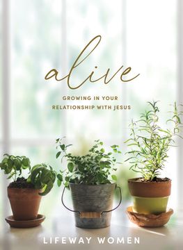portada Alive - Bible Study Book: Growing in Your Relationship with Jesus (in English)