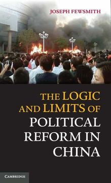 portada The Logic and Limits of Political Reform in China (in English)