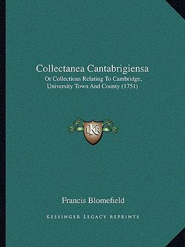 portada collectanea cantabrigiensa: or collections relating to cambridge, university town and county (1751) (en Inglés)