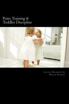 portada Potty Training & Toddler Discipline: 2 Books To Help Make Life Easier