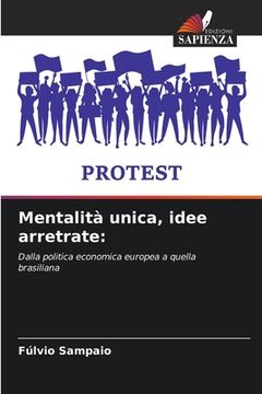 portada Mentalità unica, idee arretrate (in Italian)