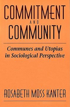 portada commitment and community: communes and utopias in sociological perspective