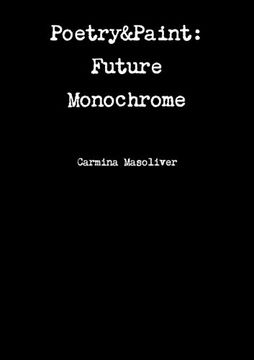 portada Poetry&Paint: Future Monochrome
