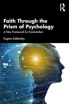 portada Faith Through the Prism of Psychology: A new Framework for Existentialism (en Inglés)