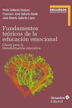 portada Fundamentos Teóricos de la Educación Emocional. Claves Para la Transformación Educativa (Recursos Educativos)