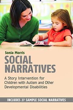 portada Social Narratives: A Story Intervention for Children with Autism and Other Developmental Disabilities (en Inglés)