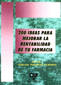 portada 200 Ideas Para Mejorar la Rentabilidad de tu Farmacia (in Spanish)