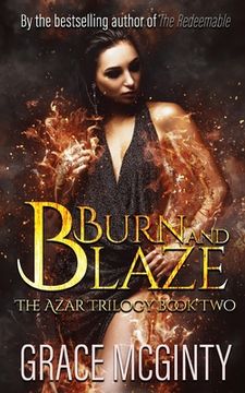 portada Burn And Blaze: The Azar Trilogy: Book Two (en Inglés)