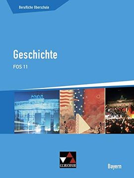 portada Buchners Geschichte Berufliche Oberschule Bayern/Geschichte fos 11 (in German)