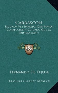 portada Carrascon: Segunda vez Impreso, con Mayor Correccion y Cuidado que la Primera (1847)